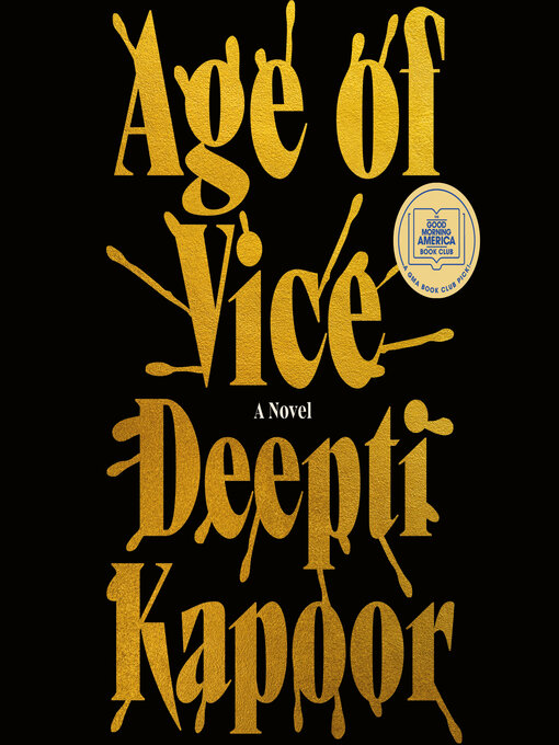 Title details for Age of Vice by Deepti Kapoor - Available